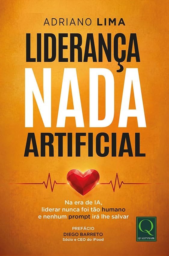 Capa do livro Liderança Nada Artificial, de Adriano Lima